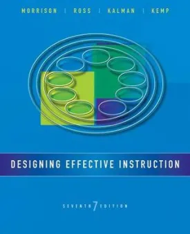 Designing Effective Instruction / Edition 7